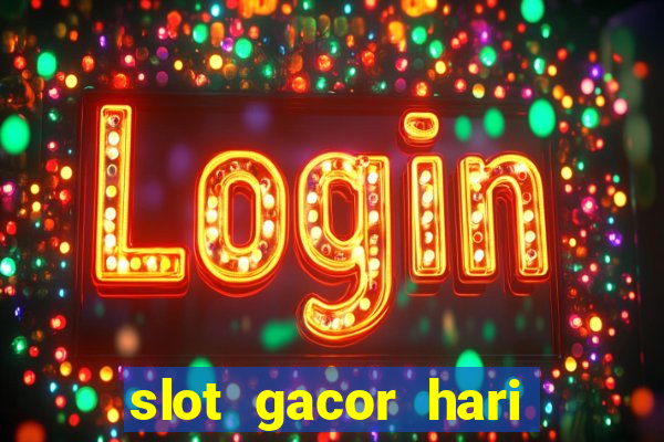 slot gacor hari ini maxwin