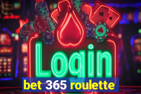 bet 365 roulette