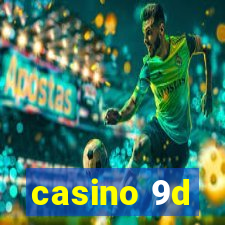 casino 9d