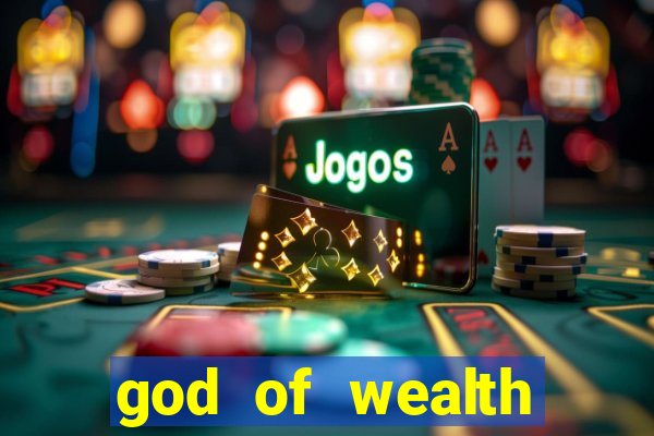 god of wealth mystery link