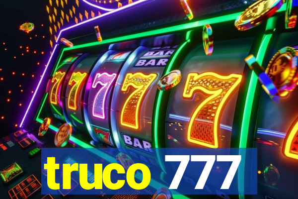 truco 777