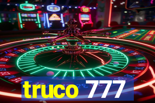 truco 777