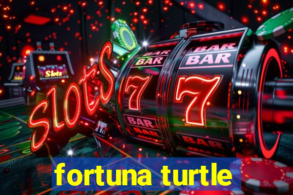 fortuna turtle