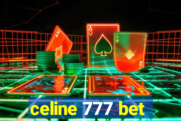 celine 777 bet