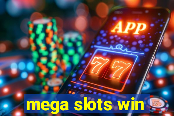 mega slots win