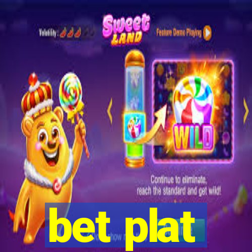 bet plat