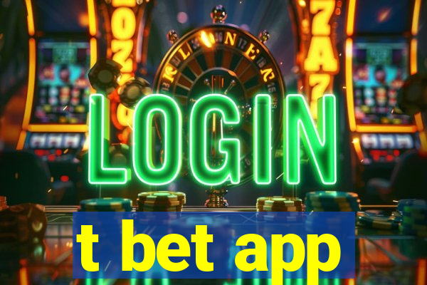 t bet app