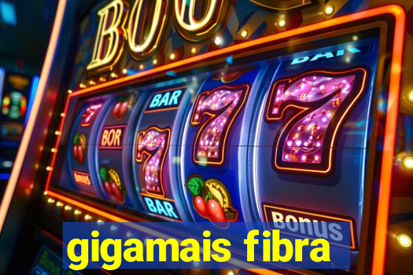 gigamais fibra