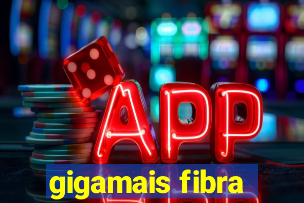 gigamais fibra