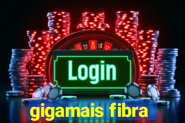 gigamais fibra