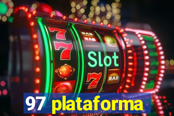 97 plataforma