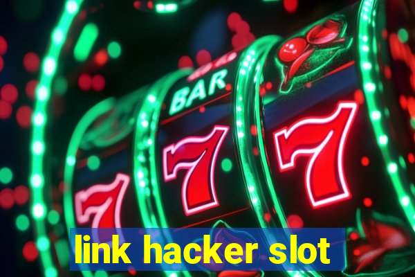 link hacker slot