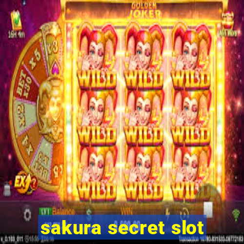 sakura secret slot