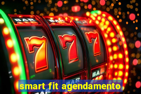 smart fit agendamento