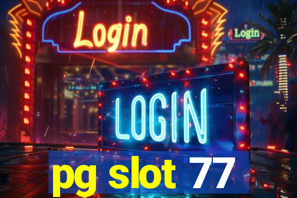 pg slot 77