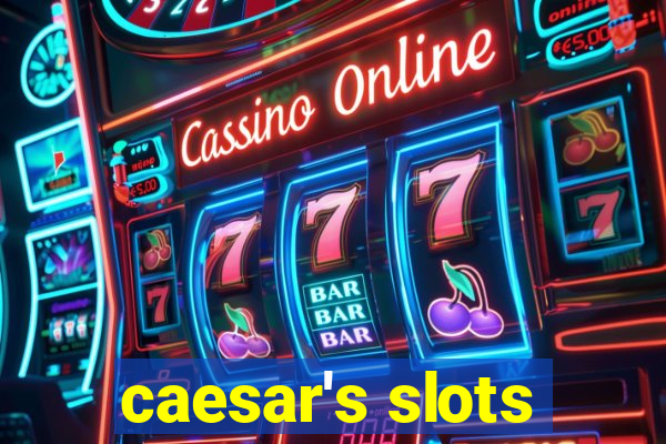 caesar's slots