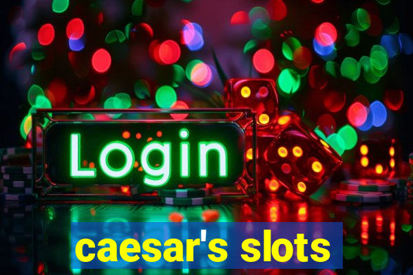 caesar's slots