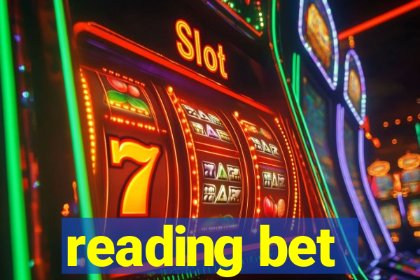 reading bet