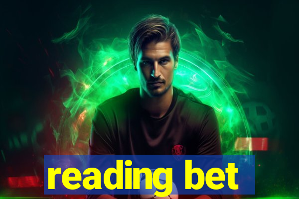 reading bet