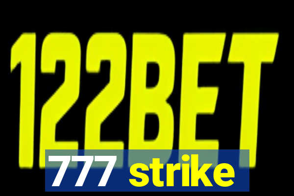 777 strike