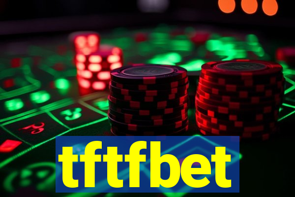 tftfbet