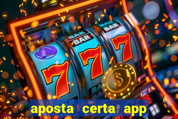 aposta certa app jogo do bicho