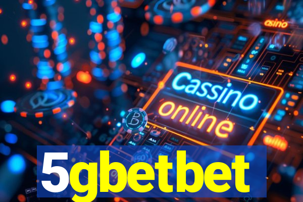 5gbetbet