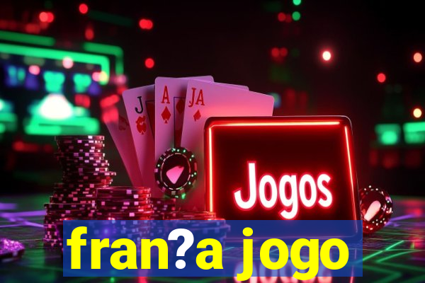 fran?a jogo