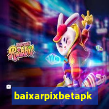 baixarpixbetapk