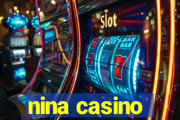 nina casino