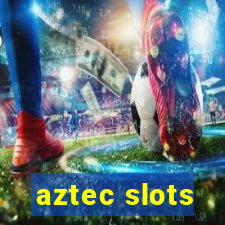 aztec slots