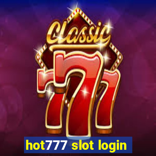 hot777 slot login