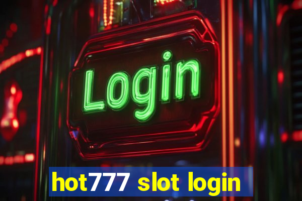 hot777 slot login