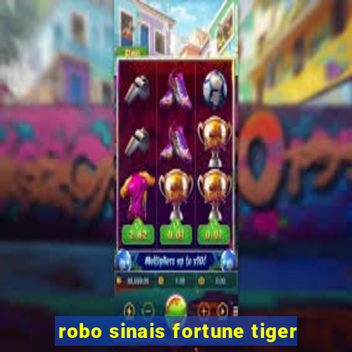 robo sinais fortune tiger