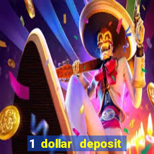 1 dollar deposit casino free spins