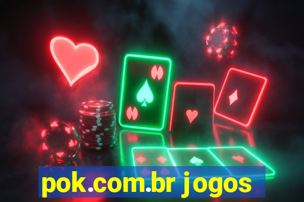 pok.com.br jogos