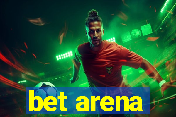 bet arena