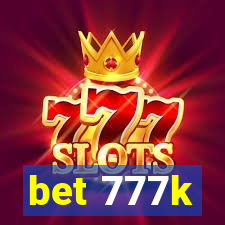 bet 777k