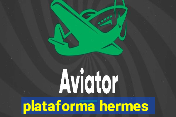 plataforma hermes