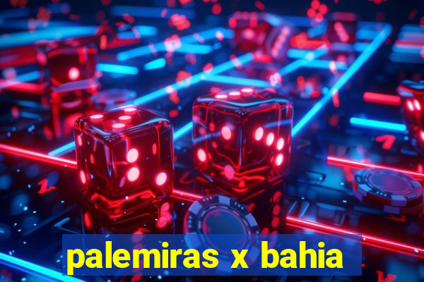 palemiras x bahia