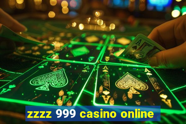 zzzz 999 casino online