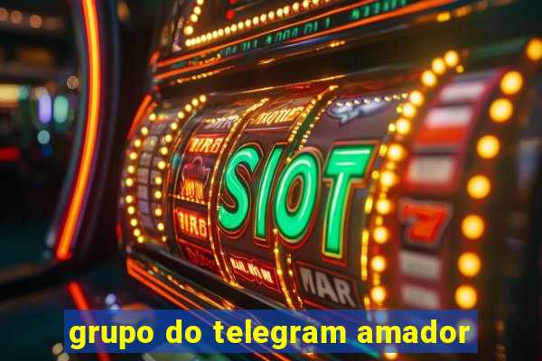 grupo do telegram amador