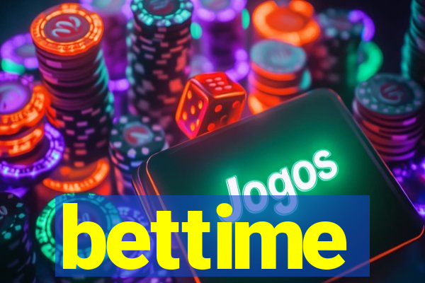 bettime