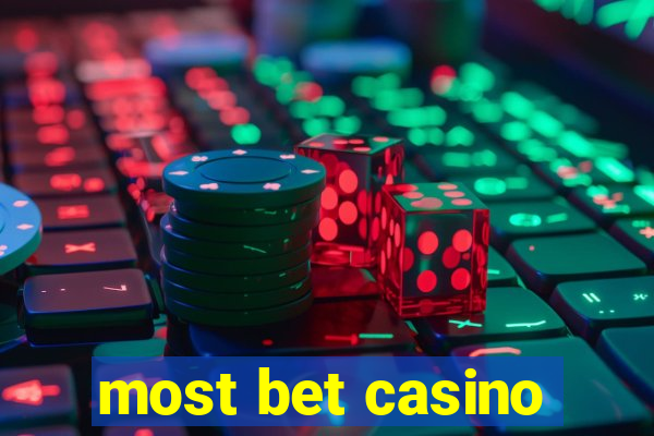 most bet casino