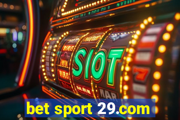 bet sport 29.com