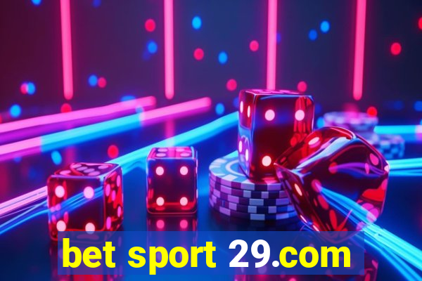 bet sport 29.com