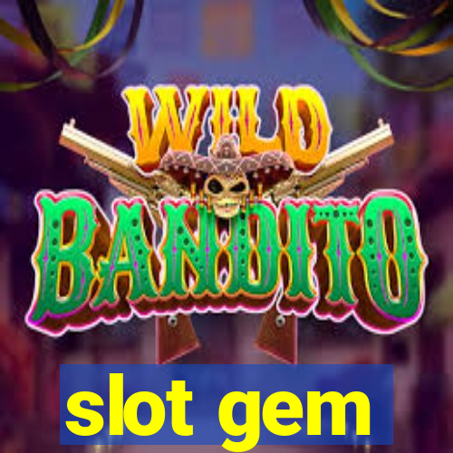 slot gem