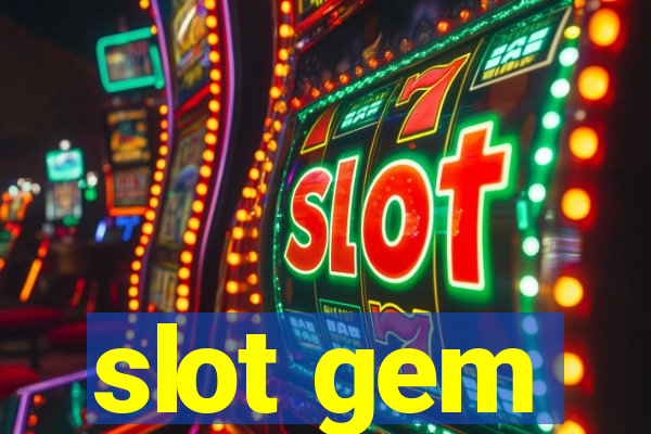 slot gem