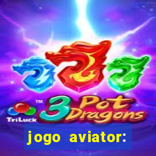 jogo aviator: casino slots