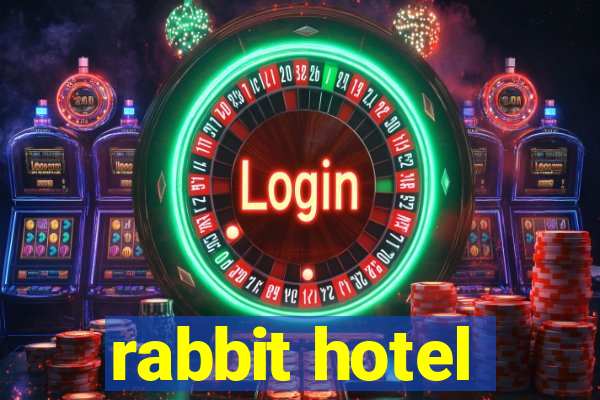 rabbit hotel